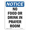 Signmission Safety Sign, OSHA Notice, 5" Height, No Food Or Drink In Prayer Room Sign, Portrait, 10PK OS-NS-D-35-V-14595-10PK
